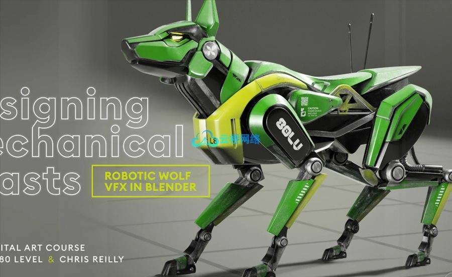机械巨兽诞生记：Blender狼形机器人视觉特效制作课程