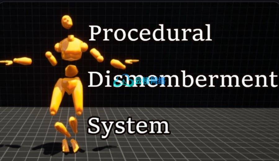 UE插件：程序化肢体分离系统-Procedural Dismemberment System